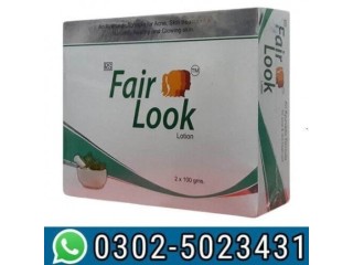 Fair Look Cream in Faisalabad ! 0302-5023431 | Order Now