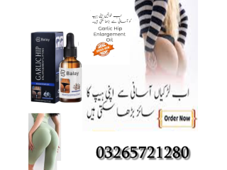 Balay Garlic Hip Enlargement Essential Oil In Pakistan - 03265721280