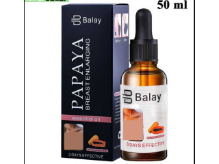 Experience of the Balay Papaya Breast Enlargement Oil 50ml today Order Now!