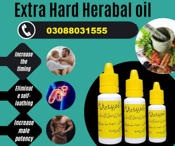 Extra Hard Herbal Oil In Karachi (03088031555)