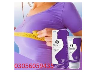 Skincare Shape up Cream in Faisalabad - 03056059435