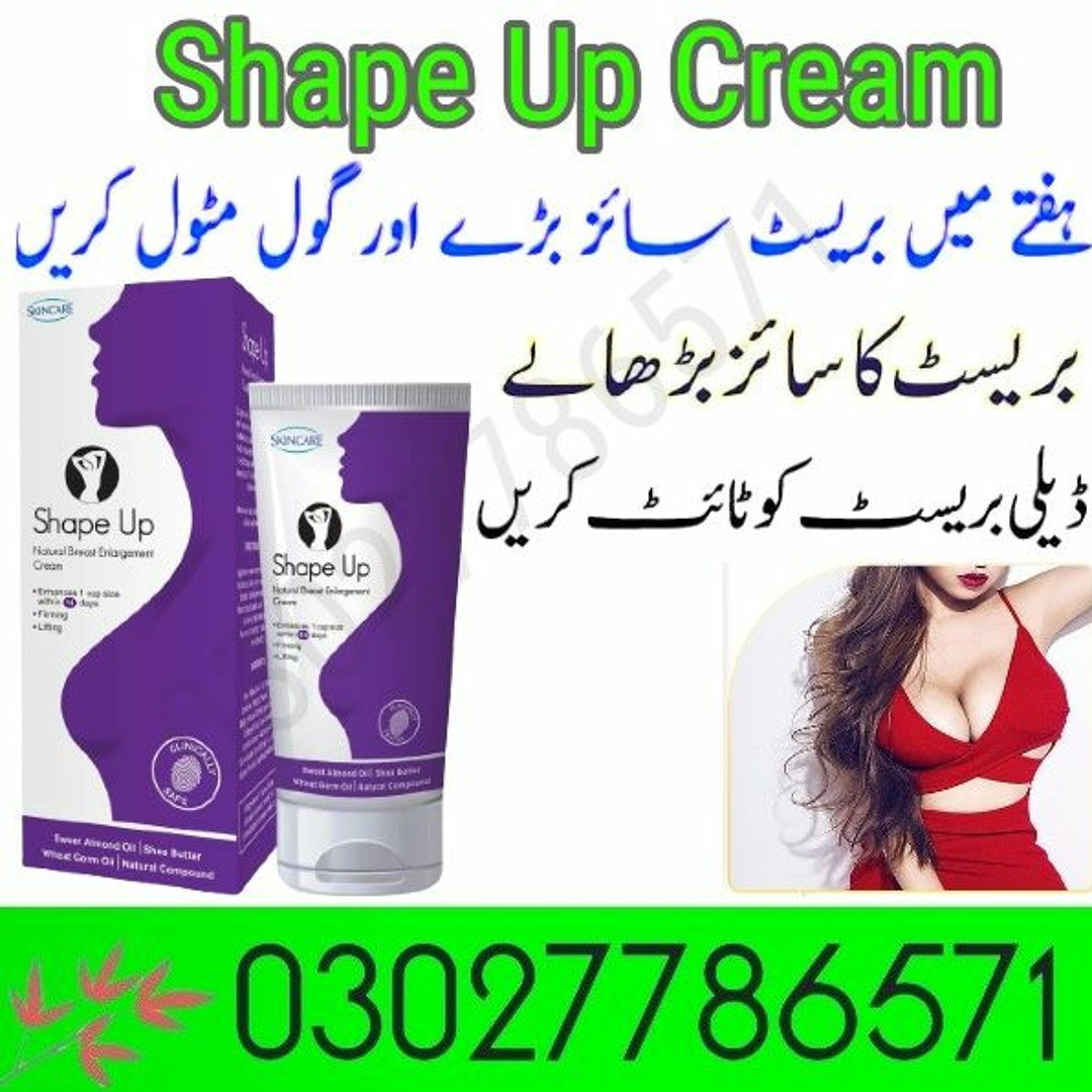 Buy Shape Up Cream in Karachi - 03027786571 EtsyZoon.Com